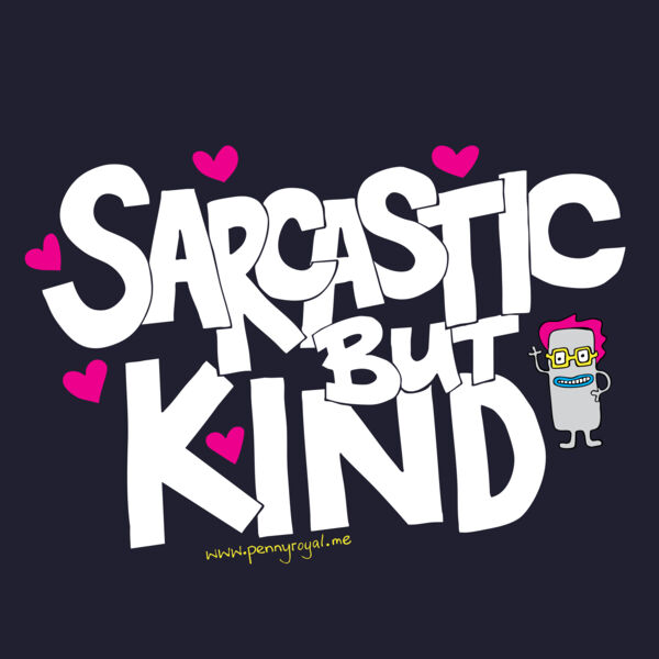 Sarcastic but Kind Thumbnail