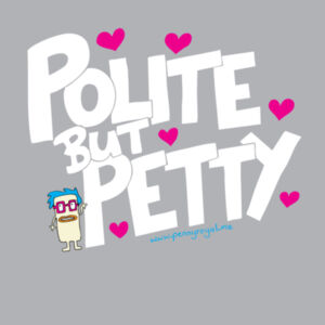 Polite but Petty - Cloke Womens Silhouette Tee Design