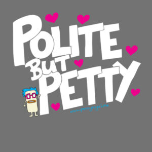 Polite but Petty - Cloke Kids Outline Tee Design