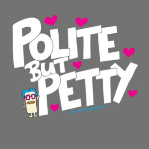 Polite but Petty - Cloke Womens Origin Hoodie Design