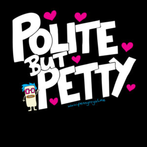 Polite but Petty - Cloke Mens Outline Tee Design